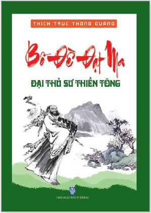 Bồ Đề Đạt Ma - Đại Thủ Sư Thiền Tông