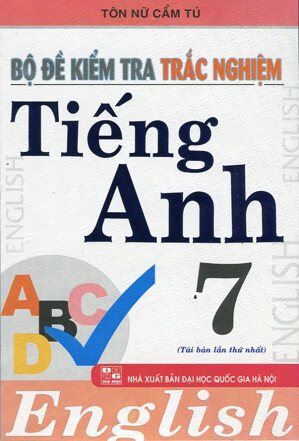 Bộ đề kiểm tra trắc nghiệm tiếng anh 7