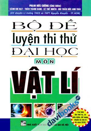 Bộ Đề Luyện Thi Thử Đại Học Môn Vật Lí