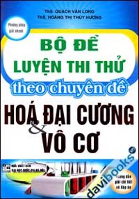 Bộ Đề Luyện Thi Thử Theo Chuyên Đề Hóa Đại Cương Và Vô Cơ