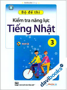 Bộ Đề Thi Kiểm Tra Năng Lực Tiếng Nhật (Tập 3, Kèm MP3)