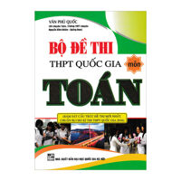 Bộ Đề Thi THPT Quốc Gia Môn Toán