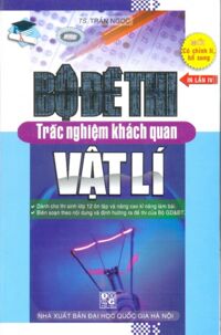 Bộ Đề Thi Trắc Nghiệm Khách Quan Vật Lý