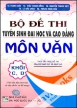 Bộ Đề Thi Tuyển Sinh Đại Học và Cao Đẳng Môn Văn - Khối C, D