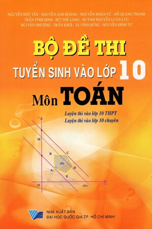 Bộ Đề Thi Tuyển Sinh Vào Lớp 10 Môn Toán