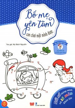 Bố mẹ yên tâm con chơi một mình được – Thứ Bảy ngọt ngào