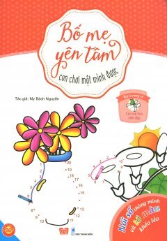 Bố Mẹ Yên Tâm Con Chơi Một Mình Được - Thứ Tư Rạng Rỡ