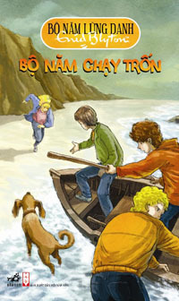 Bộ năm lừng danh: Bộ danh chạy trốn - Enid Blyton