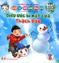 Bố Ơi Mình Đi Đâu Thế - Điều Ước Bí Mật Của Thạch Đầu Tác giả Summerzoo - Vua Trứng Rồng