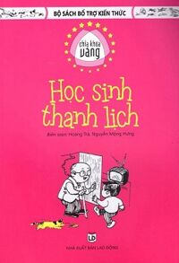 Bộ Sách Bổ Trợ Kiến Thức - Chìa Khóa Vàng - Học Sinh Thanh Lịch