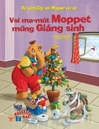 Bộ Sách Chú Voi Moppet Vui Vẻ - Voi Ma-mut Moppet Mừng Giáng Sinh