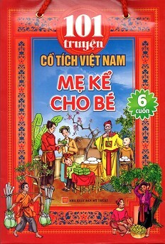 Bộ Túi 101 Truyện Cổ Tích Việt Nam Mẹ Kể Cho Bé - Tác giả Phan Minh Đạo