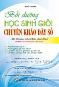 Bồi dưỡng học sinh giỏi CHUYÊN KHẢO DÃY SỐ