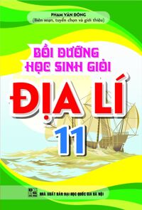 Bồi Dưỡng Học Sinh Giỏi Địa Lí Lớp 11