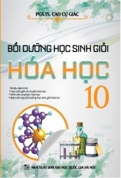 Bồi dưỡng học sinh giỏi Hóa Học 10