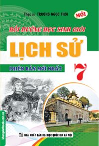 Bồi Dưỡng Học Sinh Giỏi Lịch Sử Lớp 7