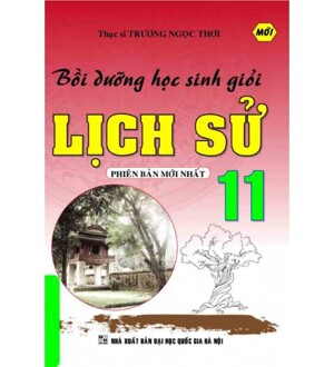 Bồi Dưỡng Học Sinh Giỏi Lịch Sử 11