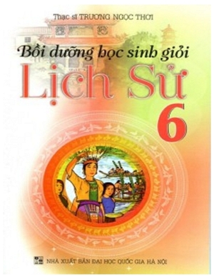 Bồi Dưỡng Học Sinh Giỏi Lịch Sử 6