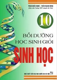 BỒI DƯỠNG HỌC SINH GIỎI SINH HỌC 10