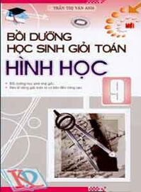 Bồi Dưỡng Học Sinh Giỏi Toán Hình Học 9