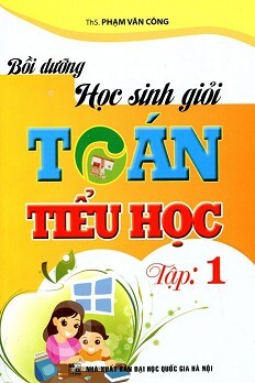 Bồi Dưỡng Học Sinh Giỏi Toán Tiểu Học Tập 1