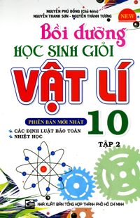 Bồi Dưỡng Học Sinh Giỏi Vật Lí Lớp 10 - Tập 2 (2015)