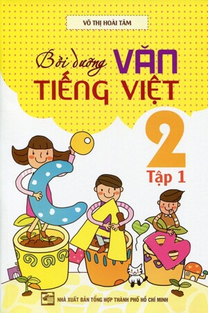 Bồi Dưỡng Văn Tiếng Việt 2 Tập 1 - Nguyễn Thị Kim Dung - Hồ Thị Vân Anh