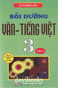 Bồi Dưỡng Văn - Tiếng Việt 3 (Tập 1)