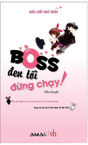 Boss đen tối đừng chạy - Mèo lười ngủ ngày