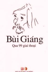 Bùi Giáng Qua 99 Giai Thoại