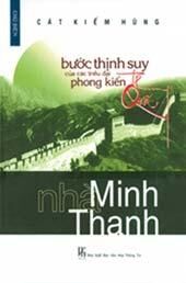 Bước Thịnh Suy Của Các Triều Đại Phong Kiến Trung Quốc - Nhà Minh Thanh (Tập 3)