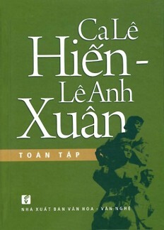 Ca Lê Hiến - Lê Anh Xuân Toàn Tập