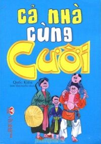 Cả nhà cùng cười - Quốc Kiên