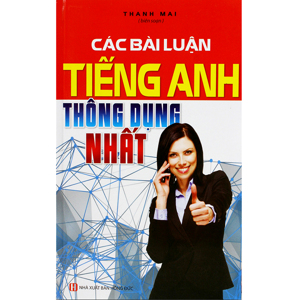 Các Bài Luận Tiếng Anh Thông Dụng Nhất