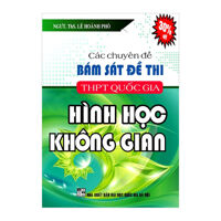 Các Chuyên Đề Bám Sát Đề Thi THPT Quốc Gia - Hình Học Không Gian