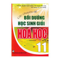 Các chuyên đề bồi dưỡng học sinh giỏi hóa học 11