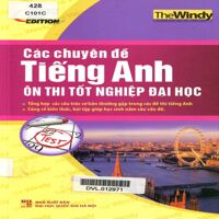 Các chuyên đề tiếng Anh ôn thi tốt nghiệp Đại học