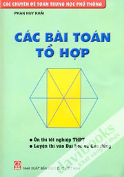 Các Chuyên Đề Toán Trung Học Phổ Thông Các Bài Toán Tổ Hợp