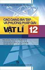 Các dạng bài tập và phương pháp giải Vật lí 12