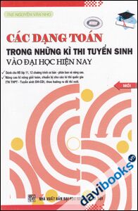 Các Dạng Toán Trong Những Kì Thi Tuyển Sinh Vào Đại Học Hiện Nay