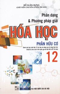 Các dạng toán và phương pháp giải hóa học 12 phần hữu cơ