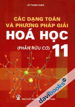 Các dạng toán và phương pháp giải hóa học 11 phần hữu cơ