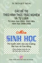 Các Đề Thi Theo Hình Thức Trắc Nghiệm Và Tự Luận Môn Sinh Học