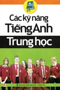 Các kỹ năng Tiếng Anh Trung học