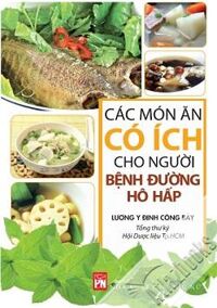 Các món ăn có ích cho người bệnh đường hô hấp - Lương y Đinh Công Bảy