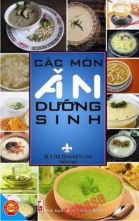 Các Món Ăn Dưỡng Sinh - Bùi Thị Thanh Xuân