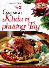 Các Món Ăn Khẩu Vị Phương Tây (Tập 2)