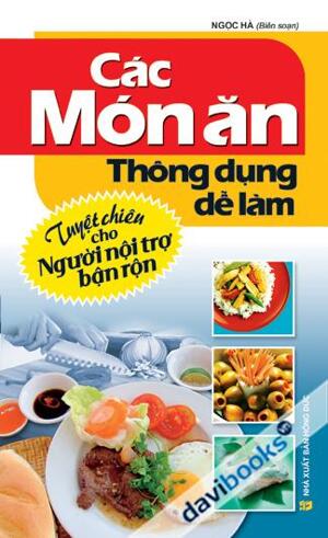 Các món ăn thông dụng dễ làm - Ngọc Hà