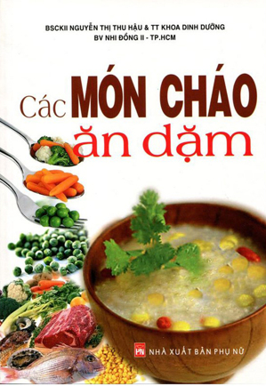 Các món cháo ăn dặm - BS. Nguyễn Thị Thu Hậu