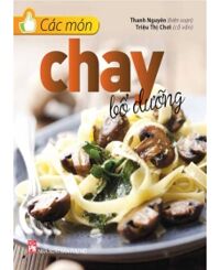 Các món chay bổ dưỡng - Thanh Nguyên (Biên soạn)